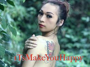 1TsMakeYouHappy