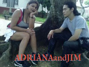 ADRIANAandJIM