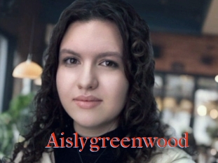 Aislygreenwood