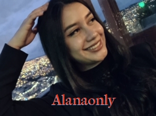 Alanaonly