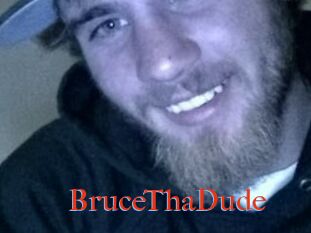 BruceThaDude