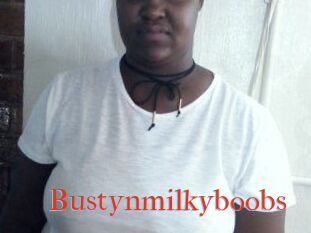 Bustynmilkyboobs