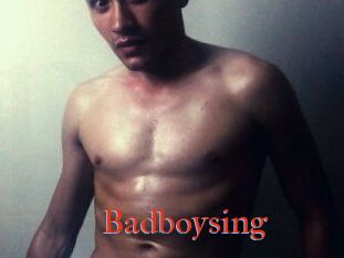 Badboysing