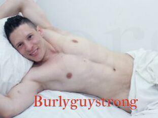 Burlyguystrong