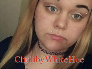 ChubbyWhiteHoe