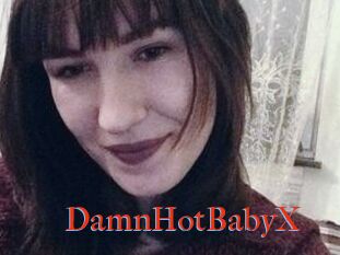 DamnHotBabyX