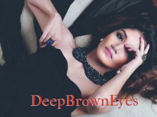 DeepBrownEyes