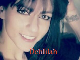 Dehlilah