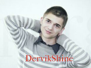 DervikShine