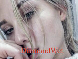 DiamondWet