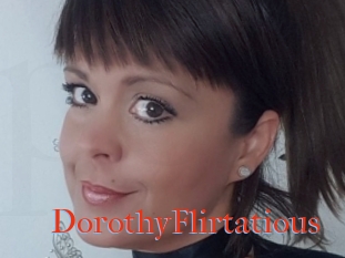 DorothyFlirtatious