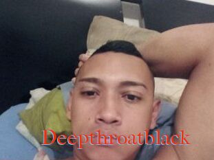 Deepthroatblack