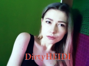 DirtyHEIDI