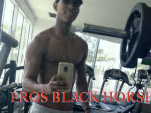 EROS_BLACK_HORSE