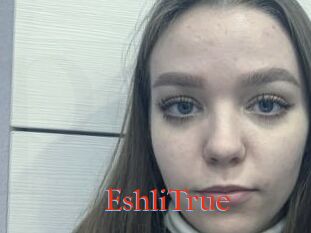 EshliTrue