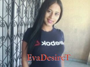 EvaDesireT