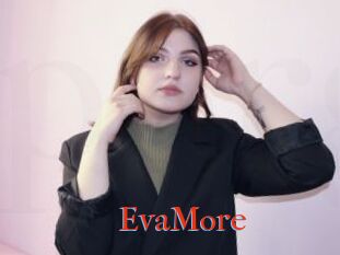 EvaMore