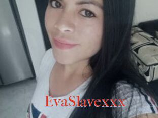 EvaSlavexxx