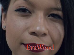 EvaWood