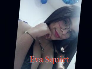 Eva_Squirt