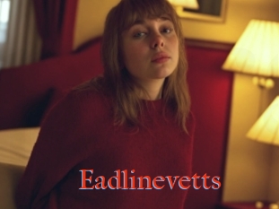 Eadlinevetts