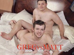 GREGvsMATT