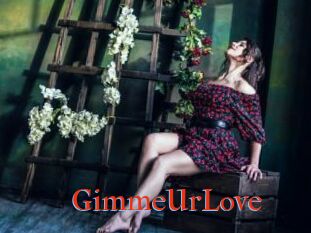 GimmeUrLove