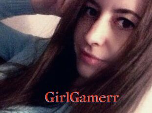 GirlGamerr