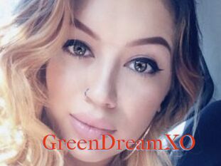 GreenDreamXO