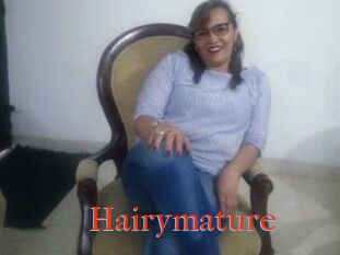 Hairymature