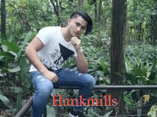 Hankmills