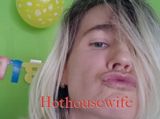 Hothousewife