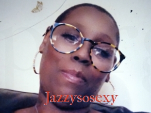 Jazzysosexy