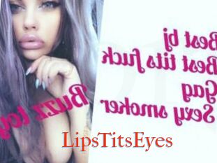 LipsTitsEyes