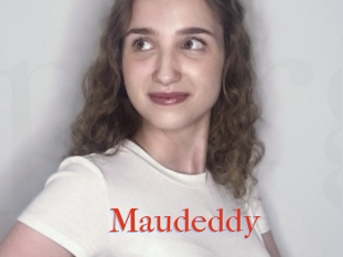 Maudeddy