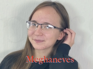 Meghaneves