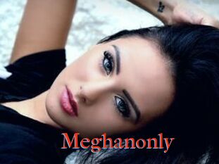Meghanonly