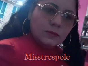 Misstrespole