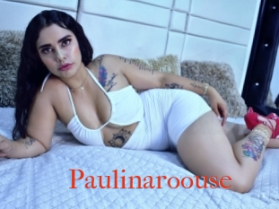 Paulinaroouse