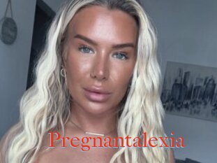 Pregnantalexia