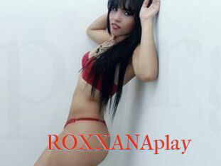 ROXXANAplay