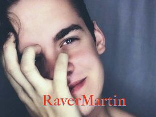 Raver_Martin