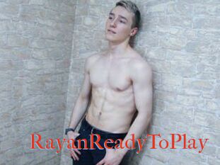 RayanReadyToPlay