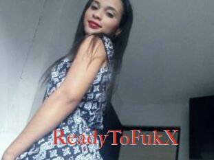 ReadyToFukX