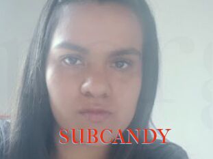 SUBCANDY