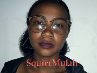 SquirtMulah