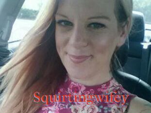 Squirtingwifey