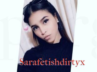 Sarafetishdirtyx