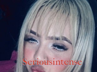 Seriousintense