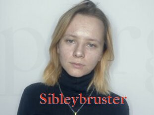 Sibleybruster